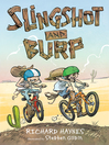 Cover image for Slingshot and Burp